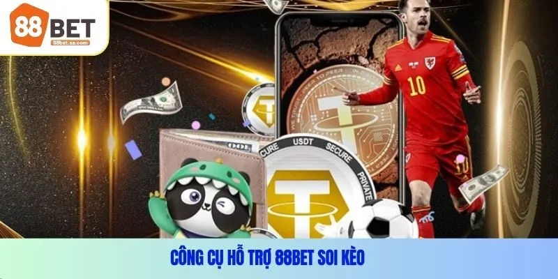 Công Cụ Hỗ Trợ 88Bet Soi Kèo